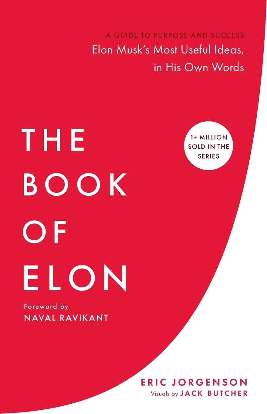The Book of Elon: A Guide to Purpose and Success Paperback by Eric Jorgenson