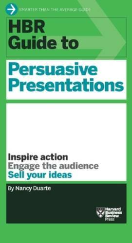 HBR Guide to Persuasive Presentations (HBR Guide Series) (Harvard Busines – GOOD
