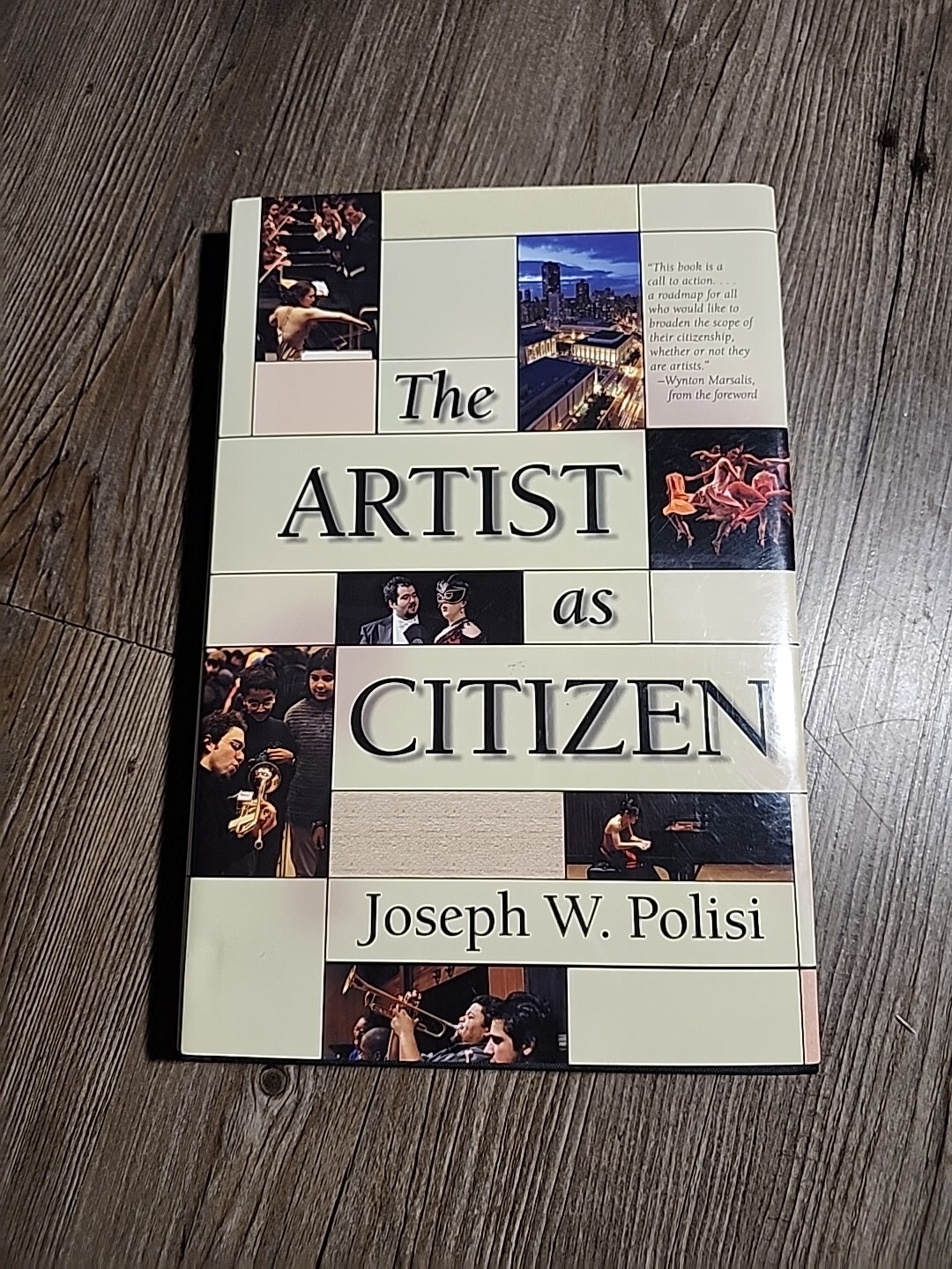 Amadeus Ser.: The Artist As Citizen by Joseph W. Polisi (2004, Hardcover)