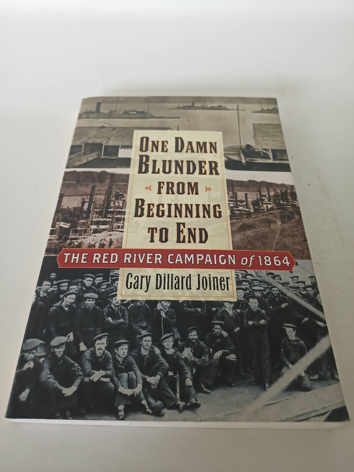 ONE DAMN BLUNDER FROM BEGINNING TO END: RED RIVER CAMPAIGN ~Signed~ #922