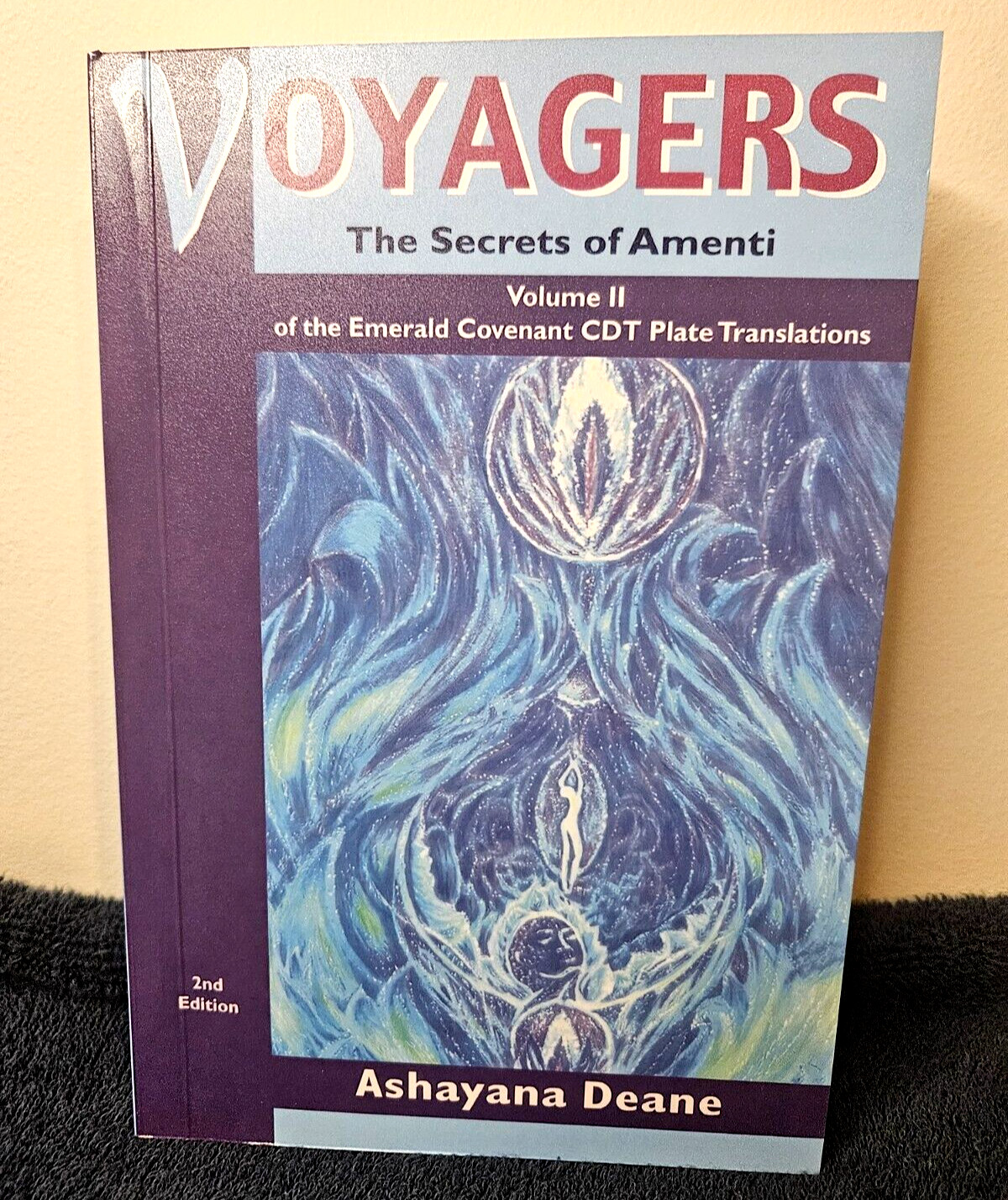 NEW Voyagers Vol II « Secrets of Amenti »by Ashayana Deane, 2nd New 2025 OWN IT!