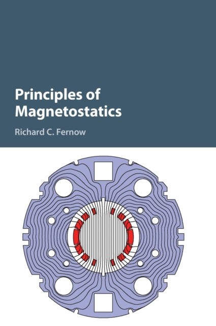 Fernow – Principles of Magnetostatics – New hardback or cased book – 0 – X555z