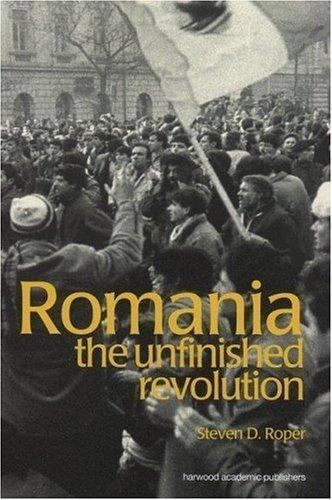 Romania : The Unfinished Revolution, Hardcover by Roper, Steven D., Brand New…