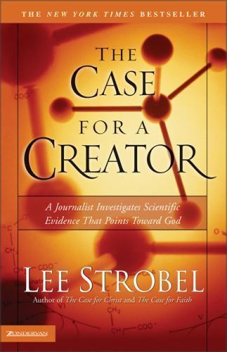 The Case for a Creator: A Journalist Investi- paperback, 0310240506, Lee Strobel
