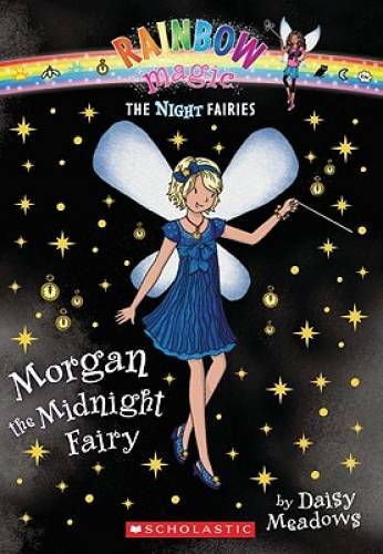 Morgan the Midnight Fairy (Rainbow Magic Night Fairies 4) – Paperback – GOOD