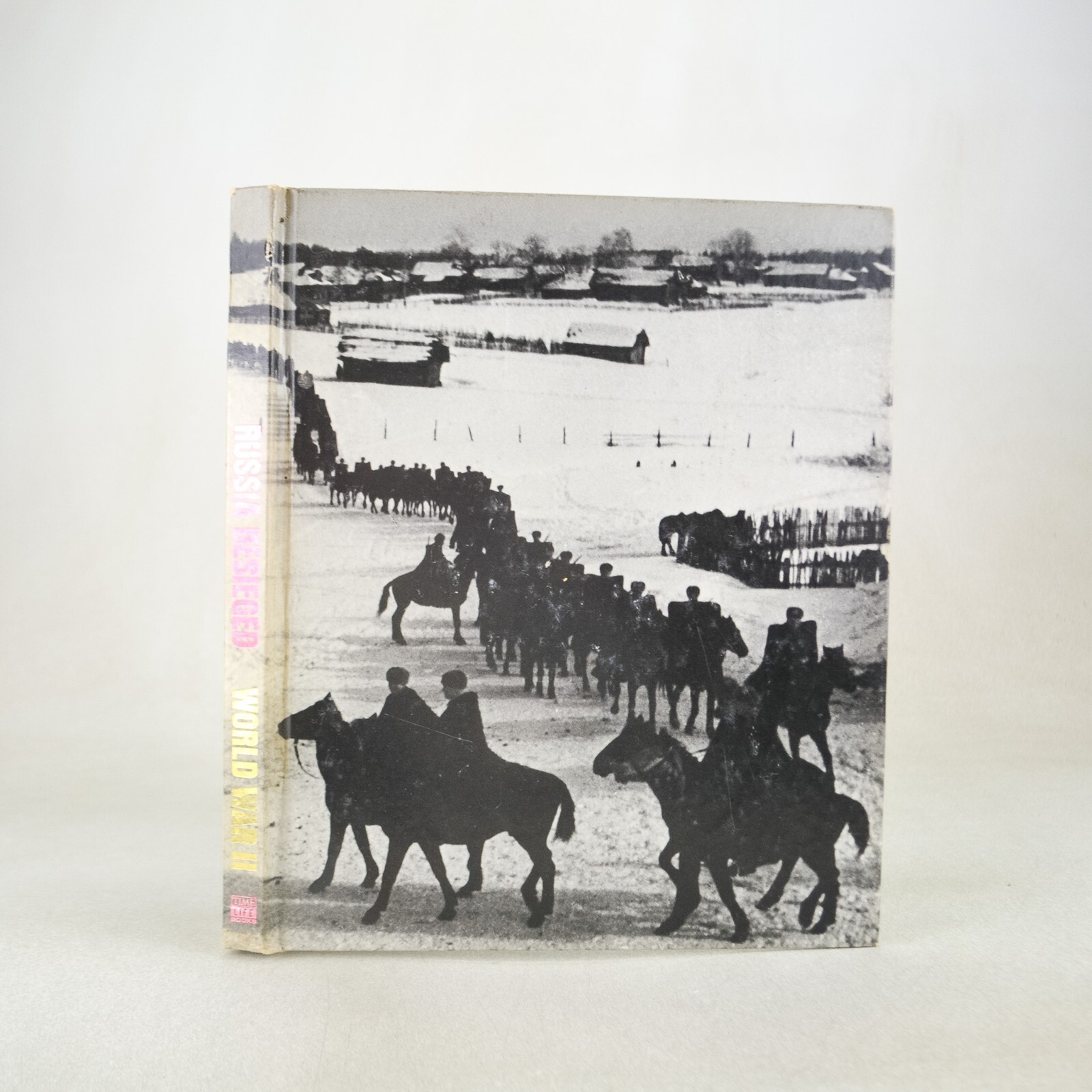 Time Life World War II: Russia Besieged Illustrated Hardcover