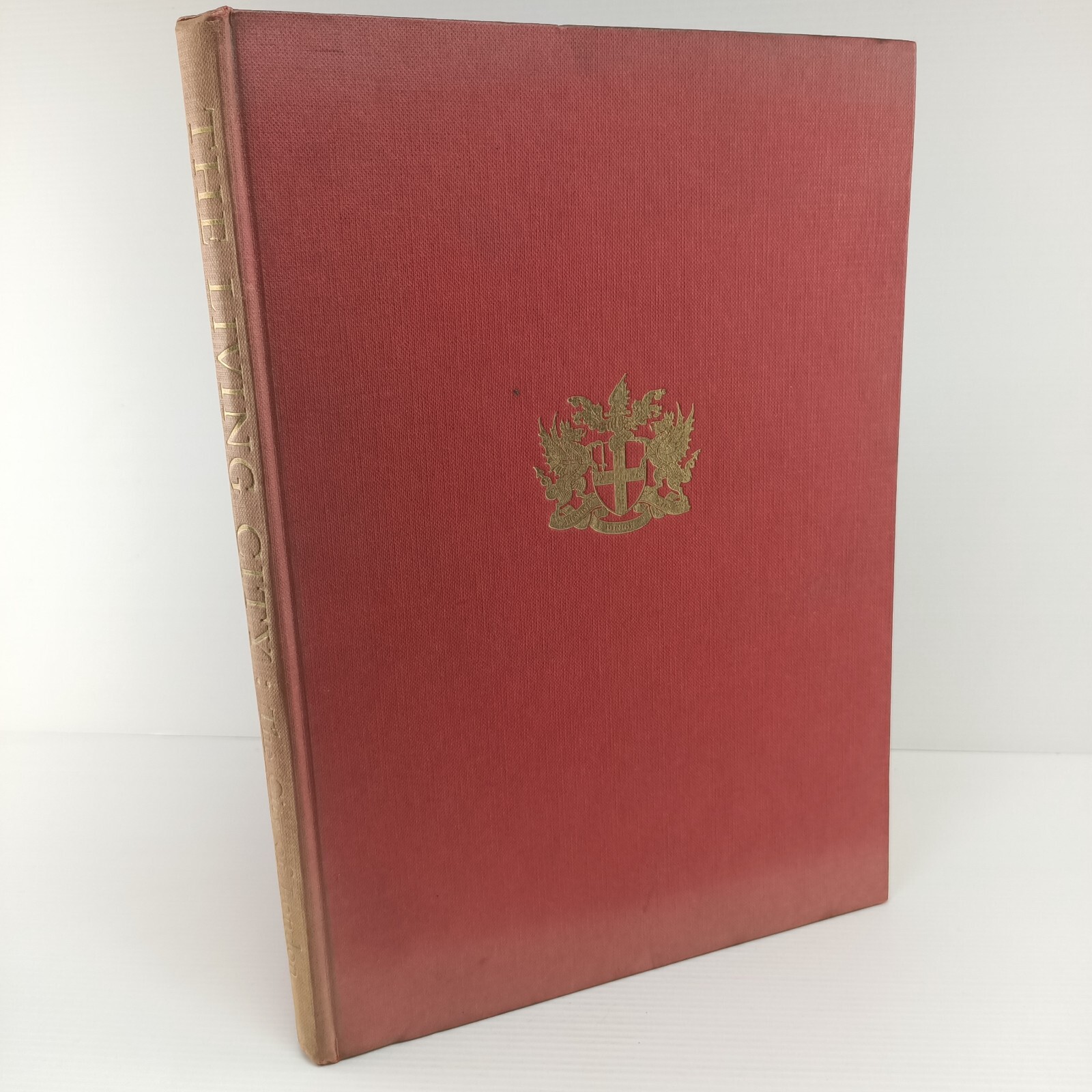 The Living City A New View Of The City Of London 1957 SIGNED Mayor Truscott Book