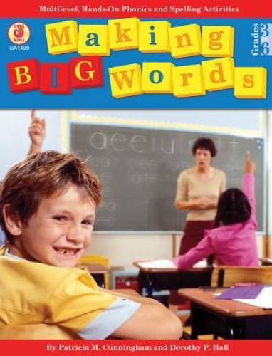 Making Big Words: Multilevel, Hands-On Spelling and Phonics Activities (A – GOOD