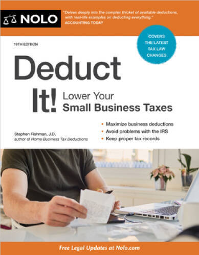 Deduct It: Lower Your Small Business Taxes – Paperback – GOOD