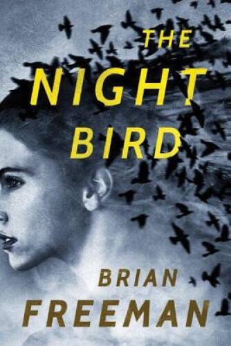The Night Bird (Frost Easton Mystery) – Paperback By Freeman, Brian – VERY GOOD