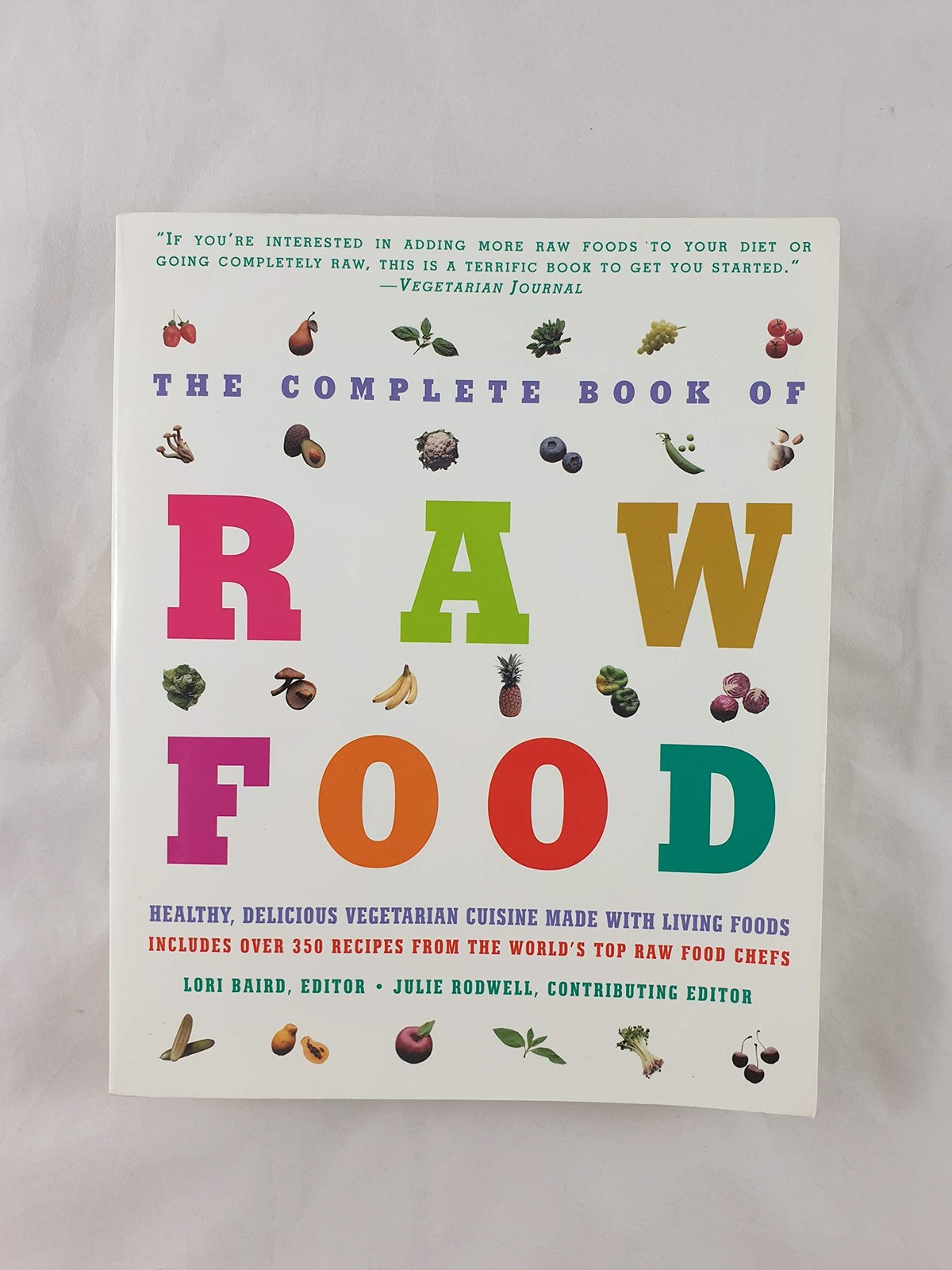 The Complete Book of Raw Food: Healthy, Delicious Vegetarian Cuisine Made wi…