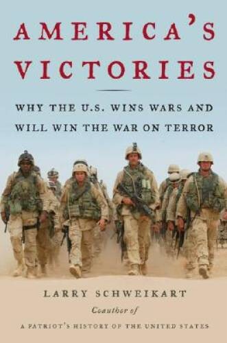 America&rsquo;s Victories: Why the U.S. Wins Wars and Will Win the W – VERY GOOD
