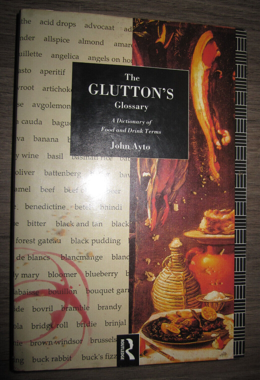 Vtg HC, The Glutton&rsquo;s Glossary, A Dictionary of Food & Drink by John Ayto, 1990