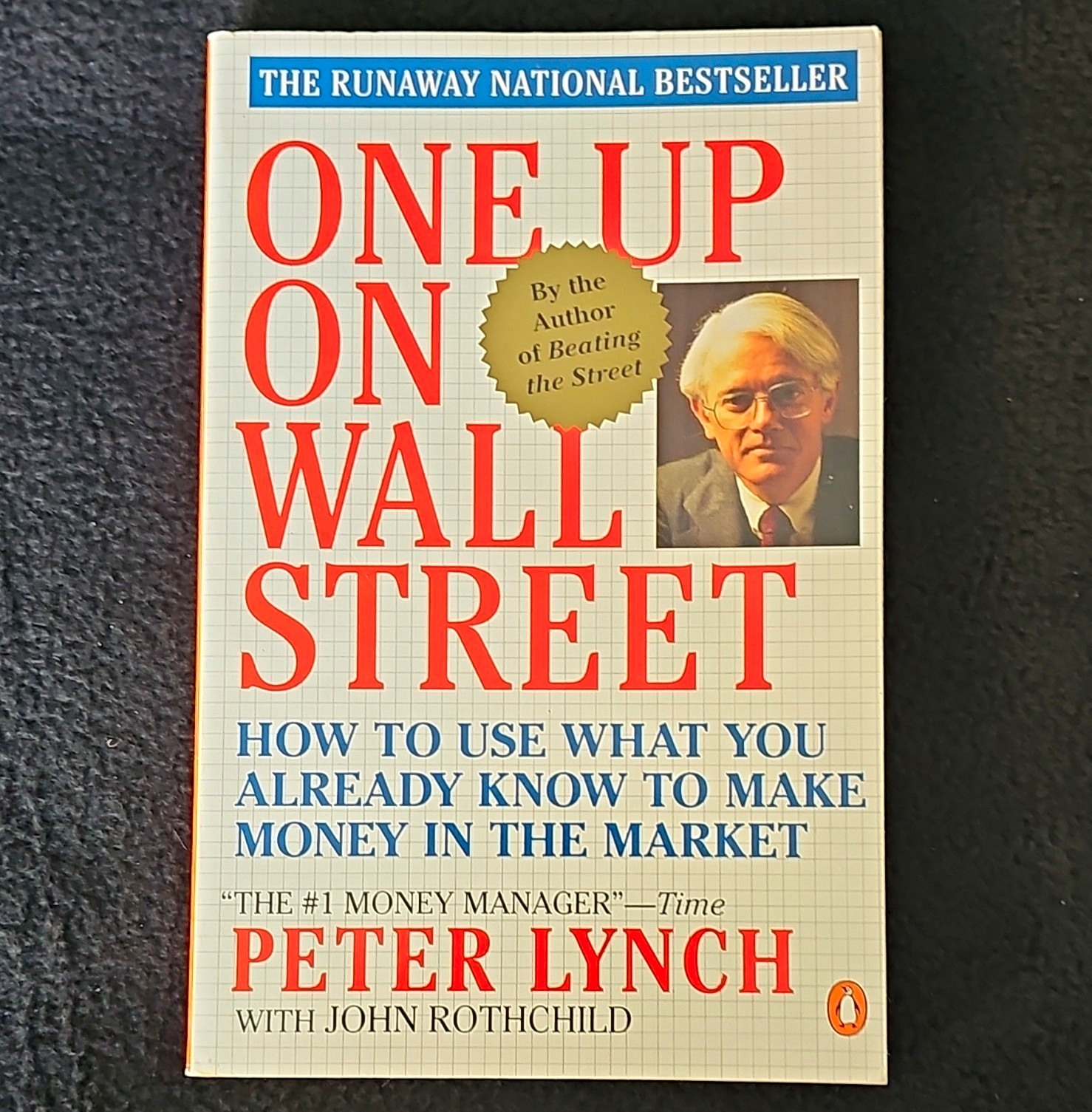 Peter Lynch & John Rothchild One Up on Wall Street (1990, Trade PB, Penguin)