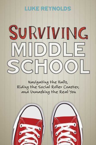 Surviving Middle School: Navigating the Halls, Riding the Social Roller Coaster,