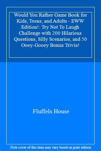Would You Rather Game Book for Kids, Teens, and Adults – EWW Edi