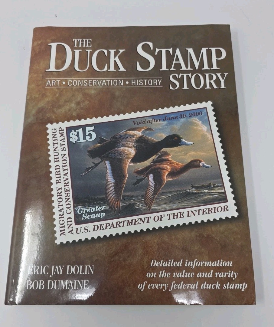 The Duck Stamp Story – Hardcover By Dolin, Eric Jay – VERY GOOD