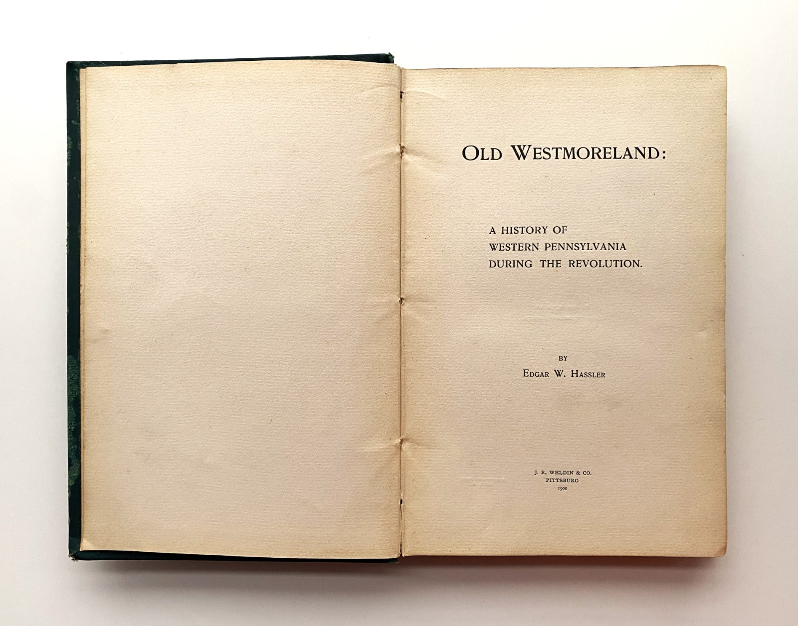 Old Westmoreland A History of Western Pennsylvania During the Revolution HC 1900