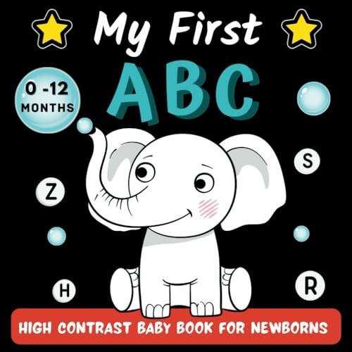 My First ABC High Contrast Baby Book For Newborns 0-12 Months: Cute, Simple …