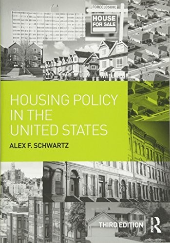 Housing Policy in the United States, Schwartz, Alex F.