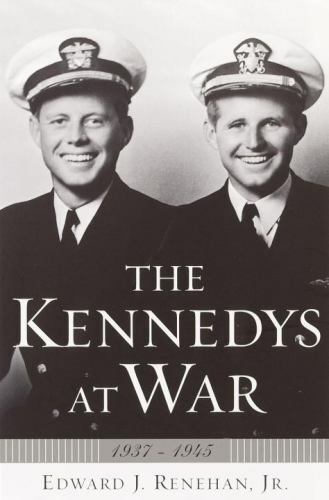 The Kennedys at War: 1937-1945 – hardcover, Renehan Jr, 9780385501651, new