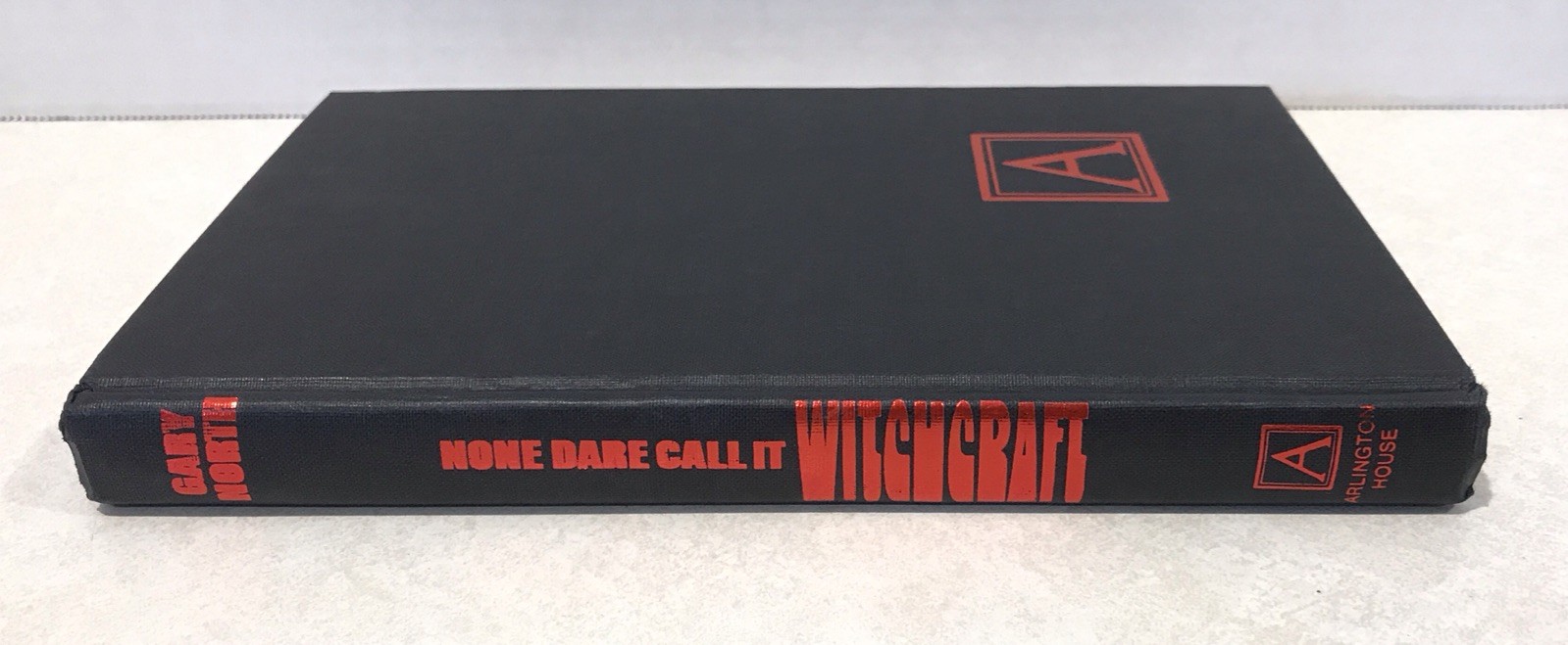 Vtg None Dare Call It Witchcraft North, Gary Arlington House HC 1976 Paranormal