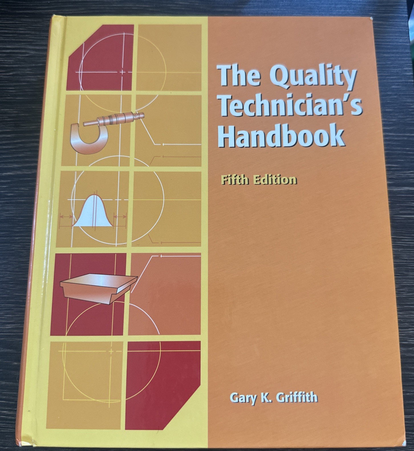 The Quality Technician&rsquo;s Handbook – Hardcover, by Griffith Gary K. – Very Good
