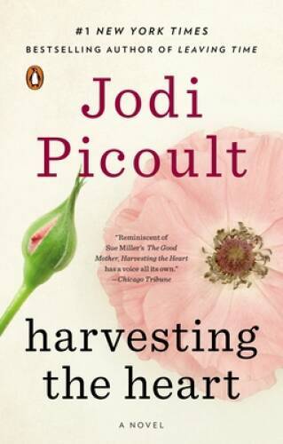 Harvesting the Heart – Paperback By Picoult, Jodi – VERY GOOD