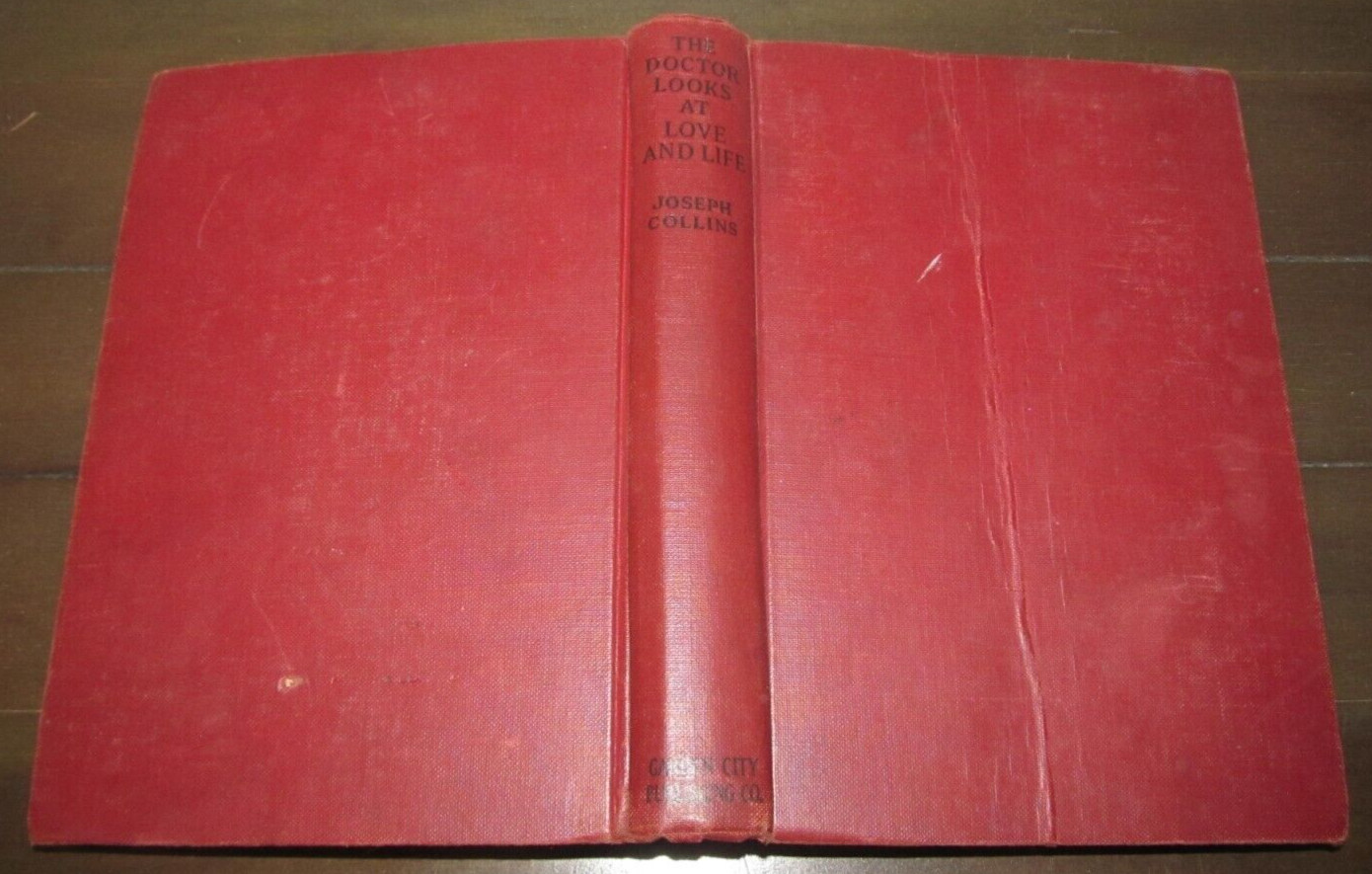1926 Joseph Collins MD – DOCTOR LOOKS AT LOVE AND LIFE Hardcover Book