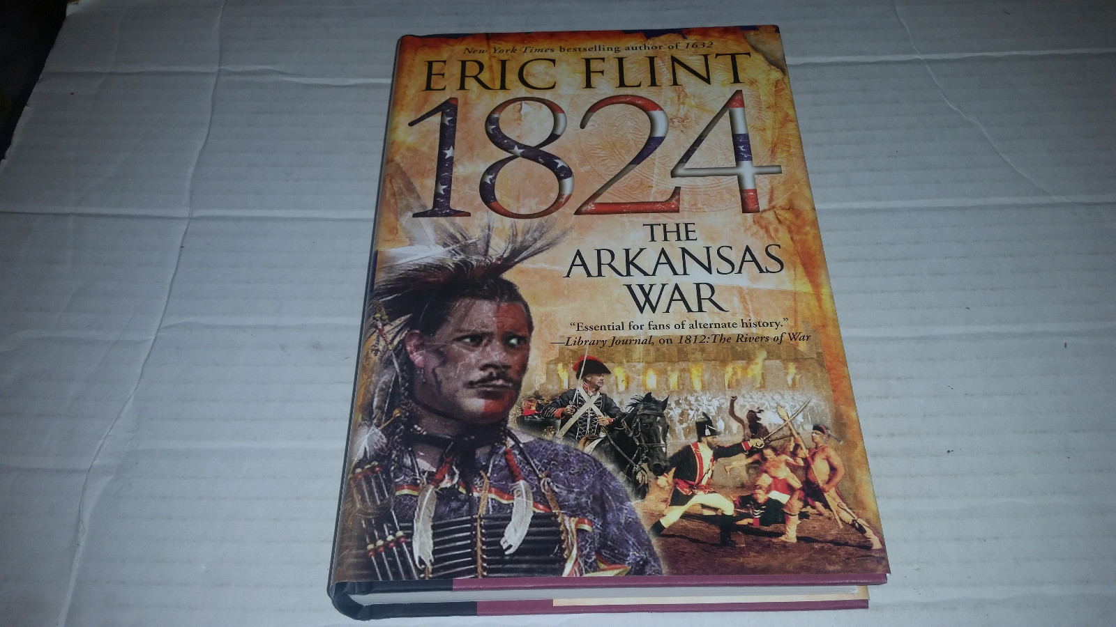 1824 : The Arkansas War by Eric Flint (2006, Hardcover) SIGNED 1st/1st