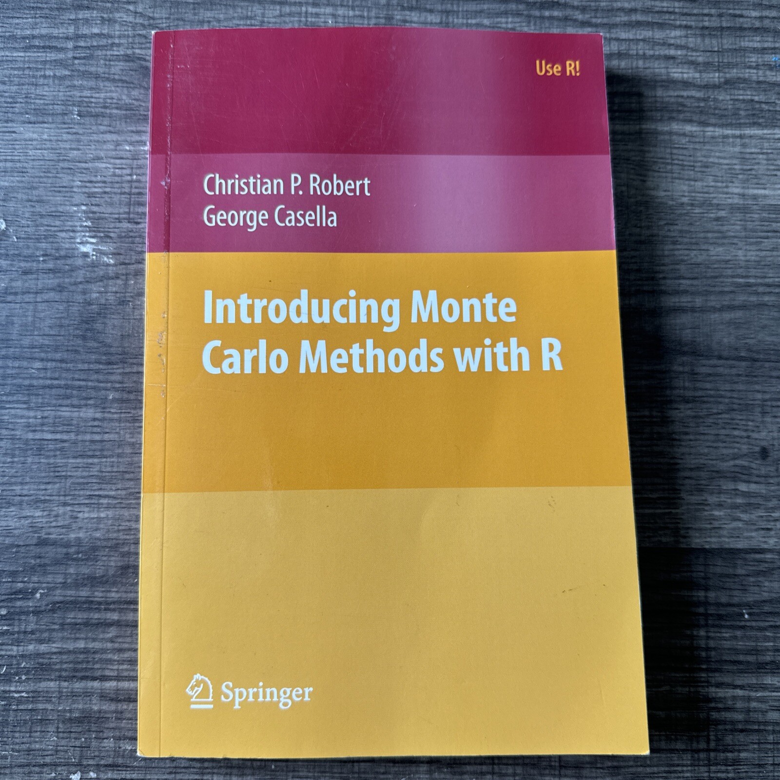 Introducing Monte Carlo Methods with R (Use R!) by Christian P. Robert, George