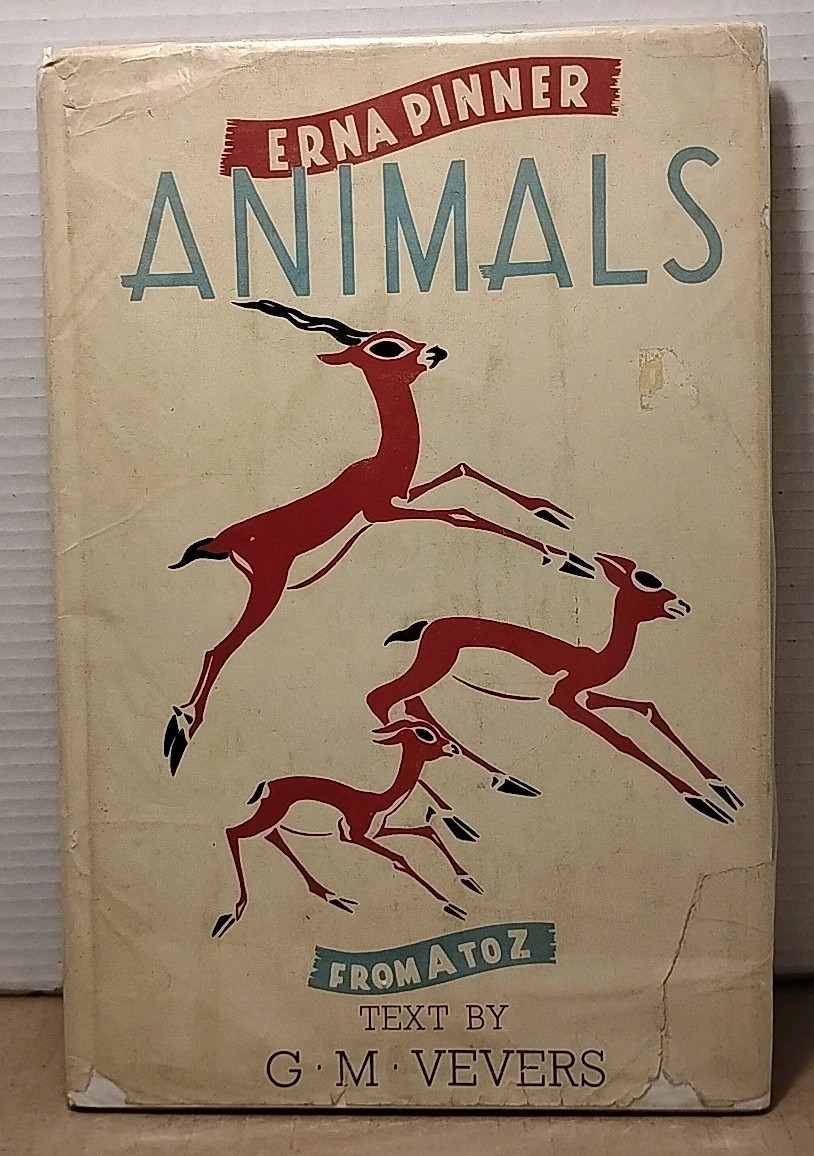 ERNA PINNER : ANIMALS from A to Z – 1944 – 1st Edition Hardcover w/ Dust Jacket