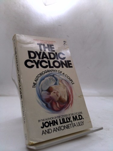 Dyadic Cyclone by John c. lilly