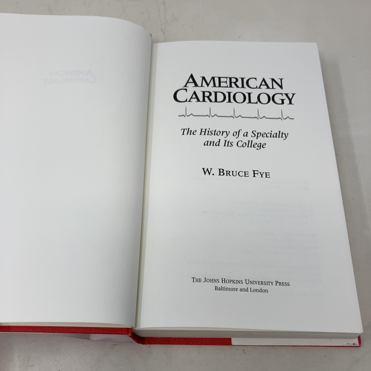 American Cardiology by Professor W. Bruce Fye HC First Edition Very Good 1996