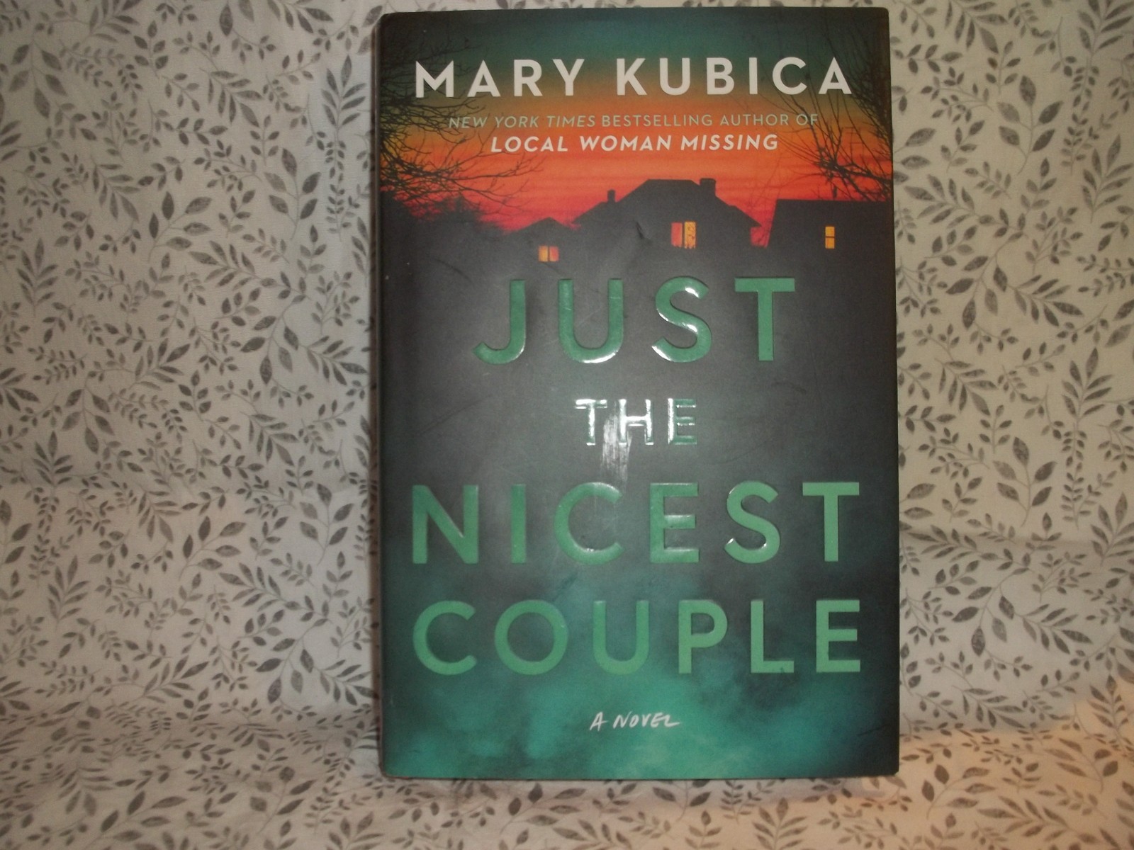 Lot 708 – Just the Nicest Couple by Mary Kubica – hc book with dj – thriller