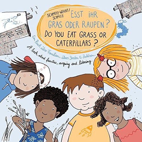 Cai Schmitz-Wei Esst ihr Gras oder Raupen?: Ein Buch über Familien, (UK IMPORT)