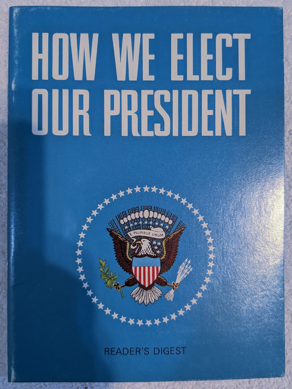 How We Elect Our President 1968 Reader&rsquo;s Digest Educational Handbook 32 Pages