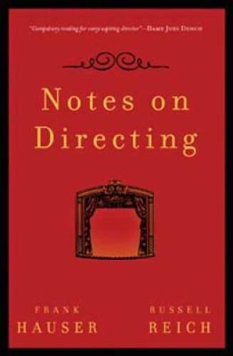 Notes on Directing: 130 Lessons in Leadership from the Director&rsquo;s Chair ( – GOOD