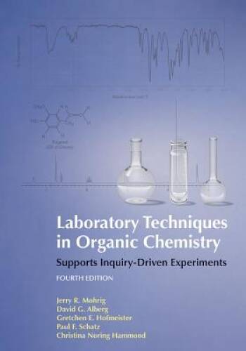 Laboratory Techniques in Organic Chemistry – Paperback By Jerry R Mohrig – GOOD