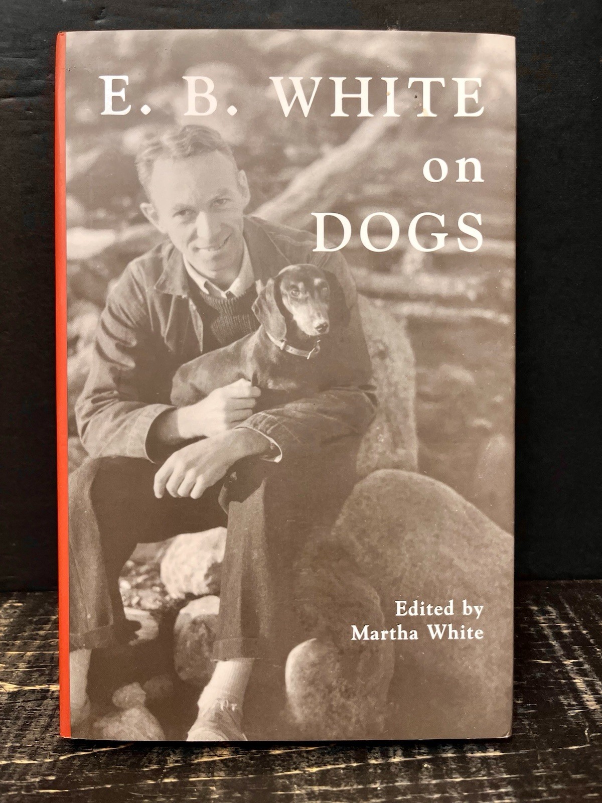 E. B. White on Dogs by Martha White (2013, Hardcover) Like New Y1