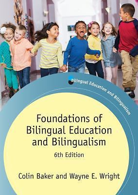 Bilingual Education and Bilingualism Ser.: Foundations of Bilingual Education…