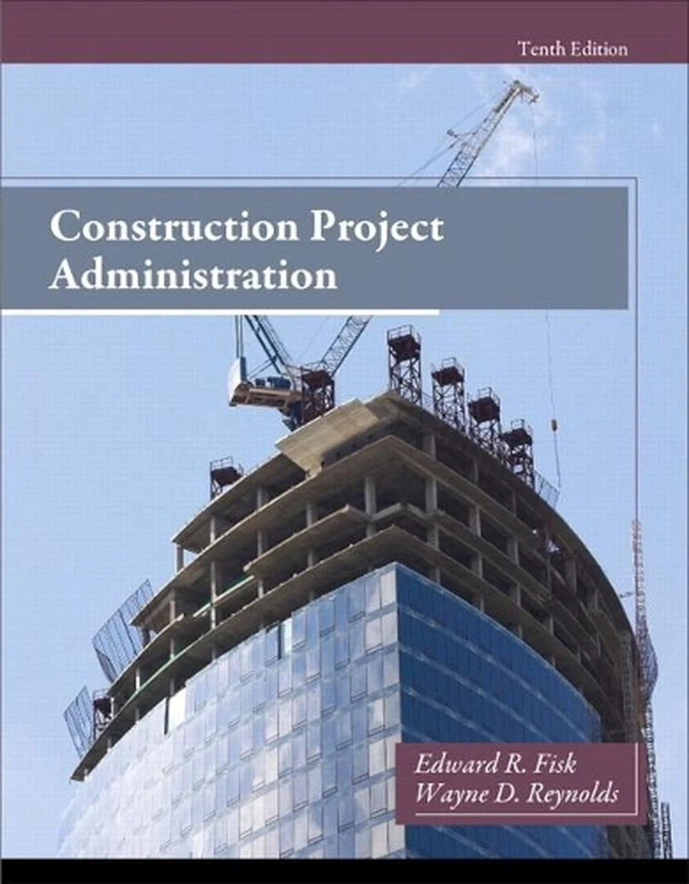 Construction Project Administration, Hardcover by Edward R.; – 9780132866736