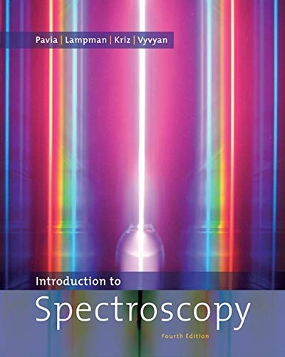 INTRODUCTION TO SPECTROSCOPY By Donald L. Pavia & Gary M. Lampman **Excellent**