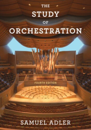 The Study of Orchestration (Fourth Edition) – Paperback – VERY GOOD