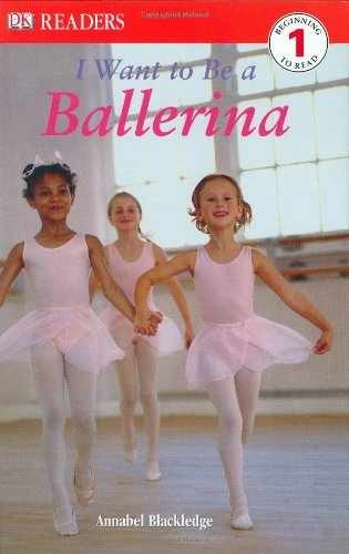 DK Readers L1: I Want to Be a – Hardcover, by Blackledge Annabel – Very Good