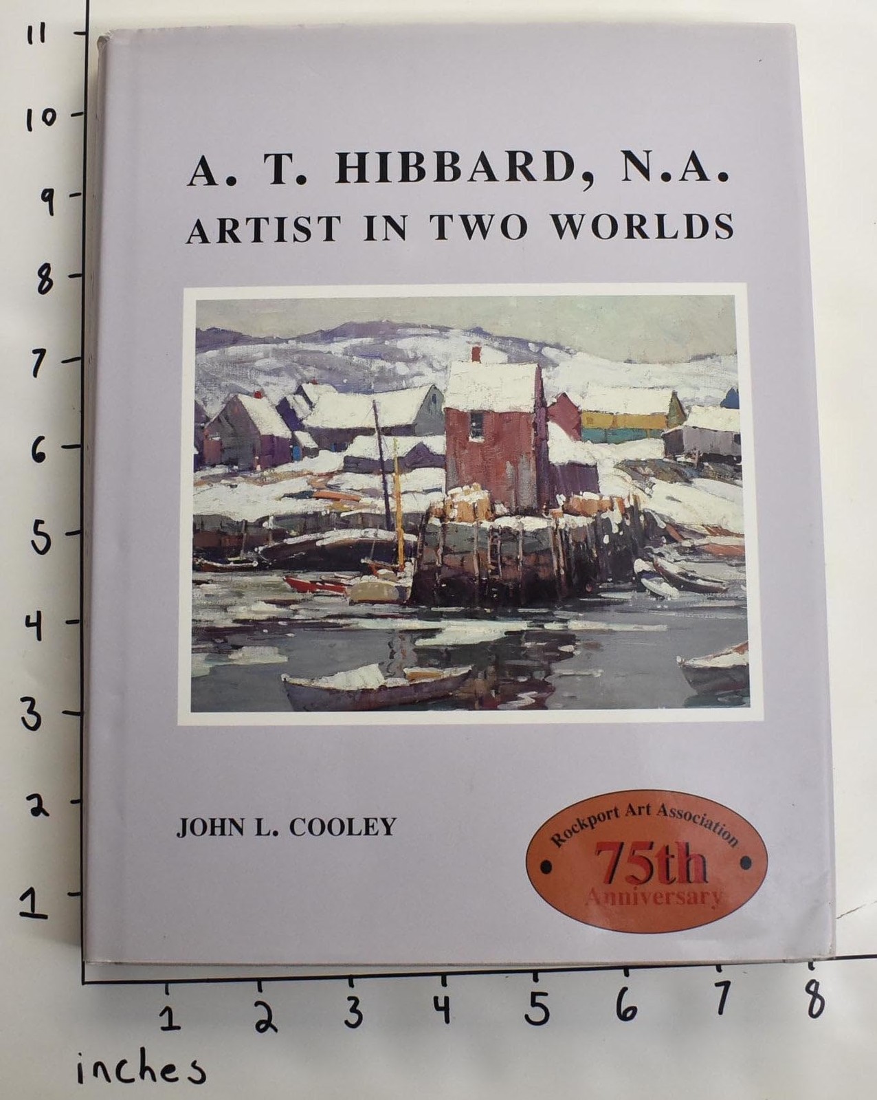 A. T. Hibbard, N.A.: Artist in Two Worlds