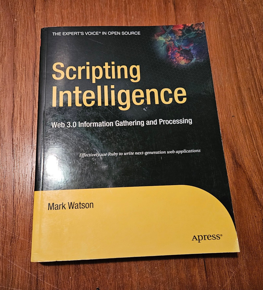 Scripting Intelligence: Web 3.0 Information Gathering and Processing