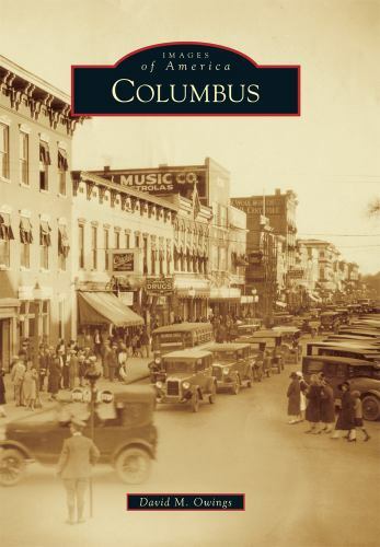 Columbus, Georgia, Images of America, Paperback