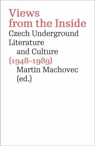 Views from the Inside: Czech Underground Litera, Machovec+=