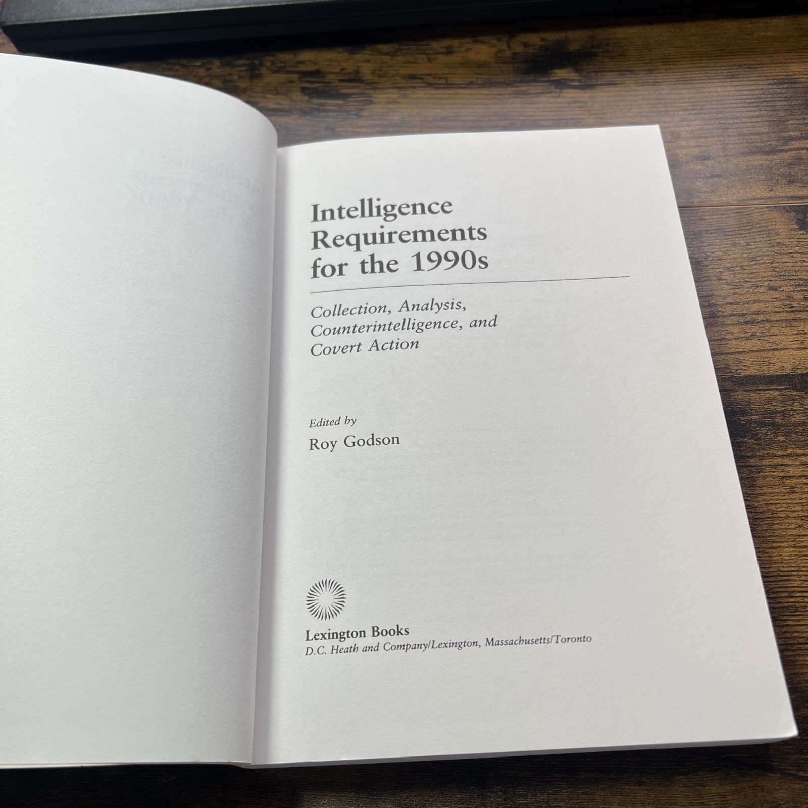 Intelligence Requirements for the 1990&rsquo;s: Collection, Analy S2